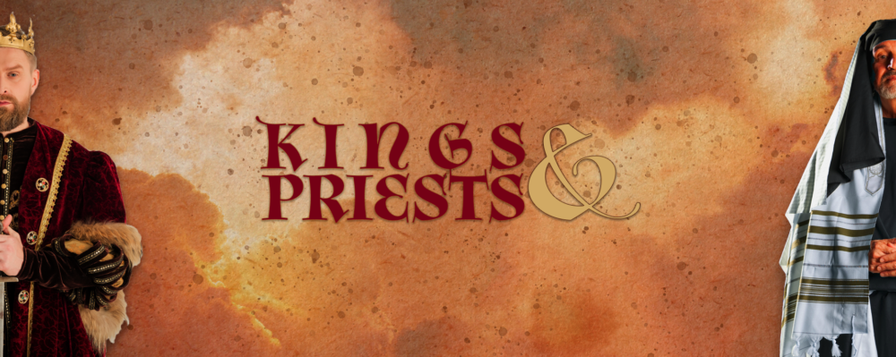 Kings and Priests