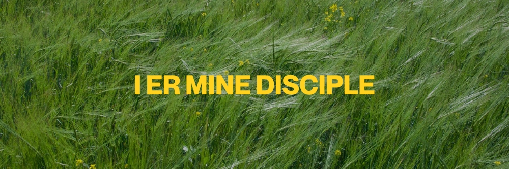 I er mine disciple